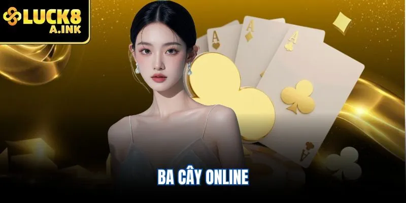 Ba cây online