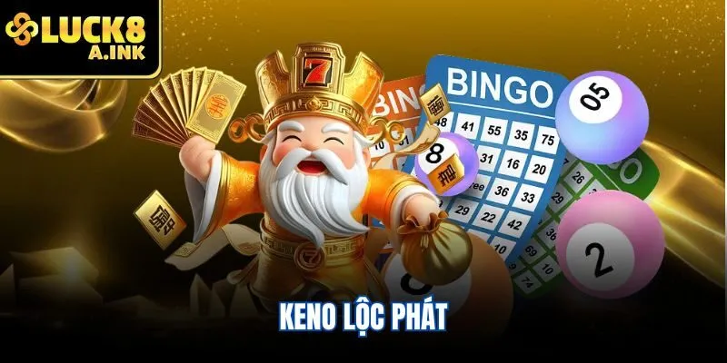 Keno Lộc Phát