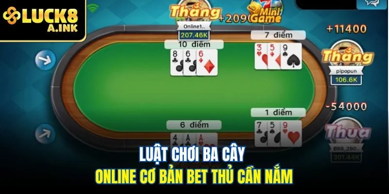 Luật chơi ba cây online cơ bản bet thủ cần nắm