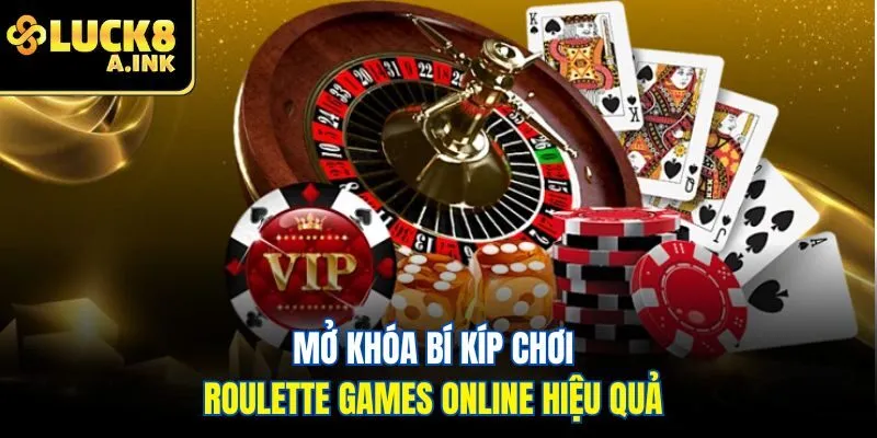 Mở khóa bí kíp chơi roulette games online hiệu quả